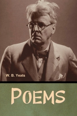 Poems by Yeats, W. B.
