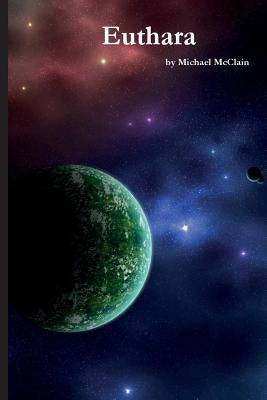 Euthara: Chronicles of Atlantis Book II by McClain, Michael