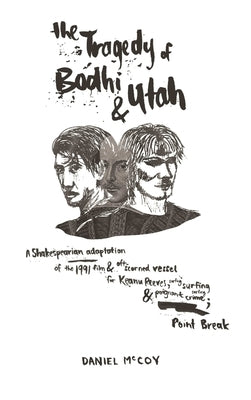 The Tragedy of Bodhi and Utah by McCoy, Daniel