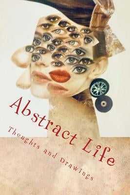 Abstract Life: Art and More by Barnett, Lavone