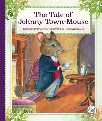 The Tale of Johnny Town-Mouse by Potter, Beatrix