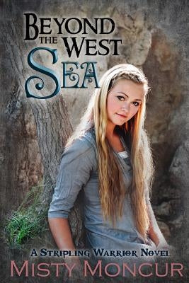 Beyond the West Sea by Moncur, Misty