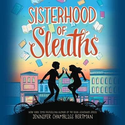 Sisterhood of Sleuths by Bertman, Jennifer Chambliss