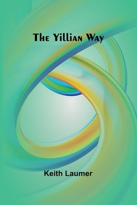 The Yillian Way by Laumer, Keith
