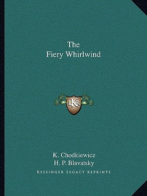 The Fiery Whirlwind by Chodkiewicz, K.