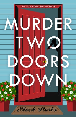 Murder Two Doors Down by Storla, Chuck
