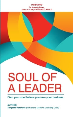 The Soul of a Leader by Natarajan, Sangeeta