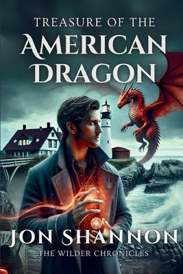Treasure of the American Dragon by Shannon, Jon