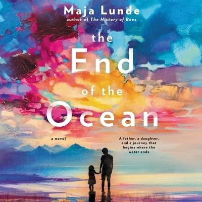 The End of the Ocean by Lunde, Maja