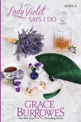 Lady Violet Says I Do by Burrowes, Grace