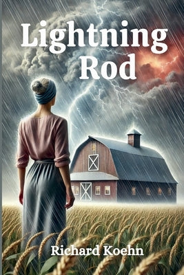 Lightning Rod by Koehn, Richard
