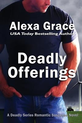 Deadly Offerings by Grace, Alexa