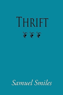 Thrift by Smiles, Samuel, Jr.