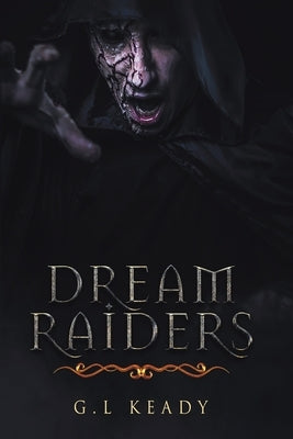 Dreamraiders by Keady, G. L.