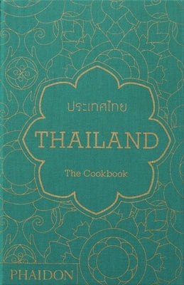 Thailand, the Cookbook by Gabriel, Jean-Pierre