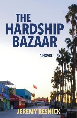 The Hardship Bazaar by Resnick, Jeremy
