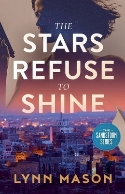The Stars Refuse to Shine by Mason, Lynn