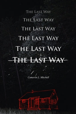 The Last Way by Mitchell, Cameron L.