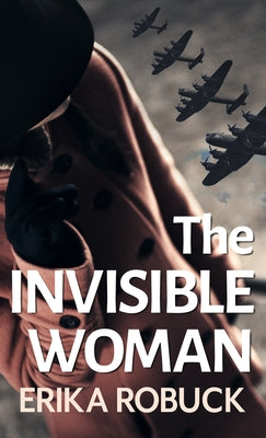 The Invisible Woman by Robuck, Erika