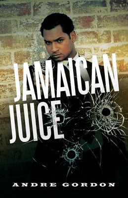 Jamaican Juice by Gordon, Andre