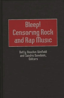 Bleep! Censoring Rock and Rap Music by Lauchli, Andre