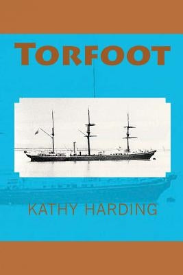 Torfoot by Harding, Kathy