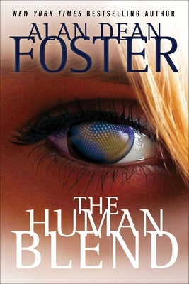 The Human Blend by Foster, Alan Dean