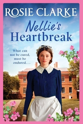 Nellie's Heartbreak by Clarke, Rosie