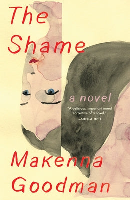 The Shame by Goodman, Makenna