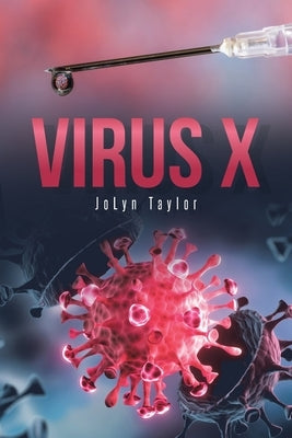 Virus X by Taylor, Jolyn