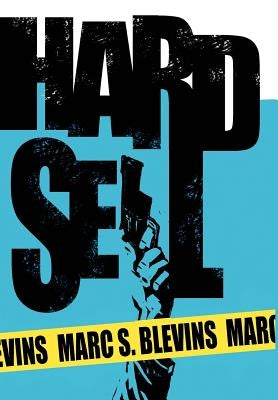 Hard Sell by Blevins, Marc S.