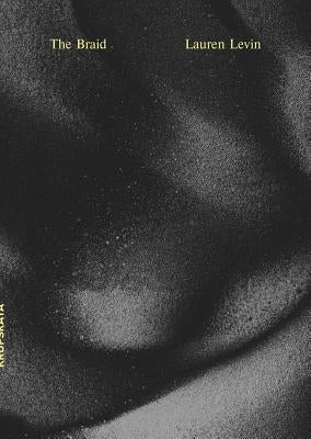 The Braid by Levin, Lauren