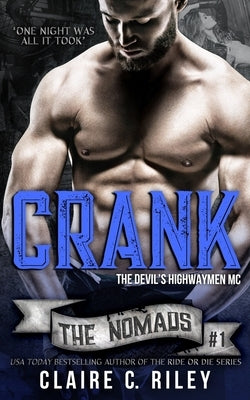Crank: The Devils Highwaymen Nomads #1 by Jackson, Amy