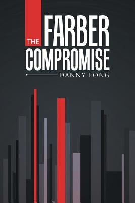 The Farber Compromise by Long, Danny