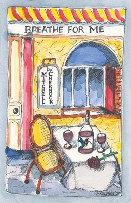 Breathe for Me! by Chernock, Mitchell