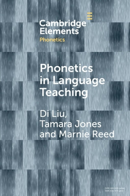Phonetics in Language Teaching by Liu, Di