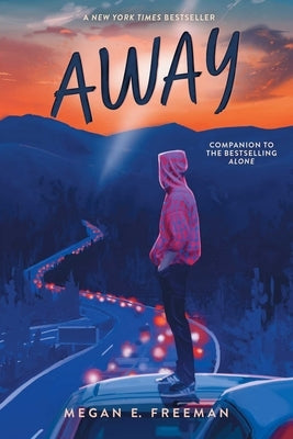 Away by Freeman, Megan E.