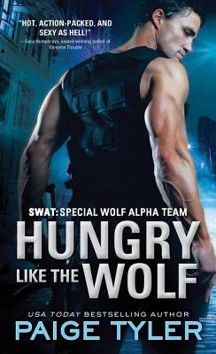 Hungry Like the Wolf by Tyler, Paige