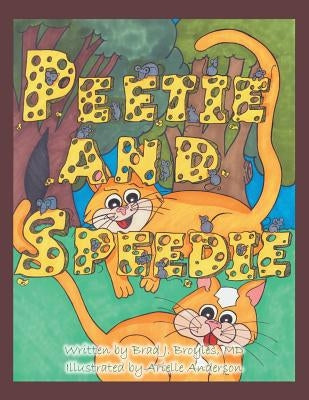 Peetie and Speedie by Broyles, Brad J.