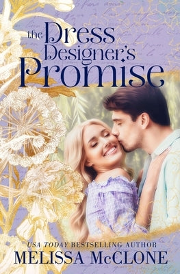 The Dress Designer's Promise by McClone, Melissa