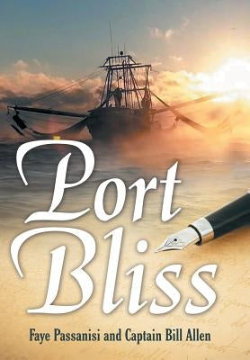 Port Bliss by Passanisi, Faye
