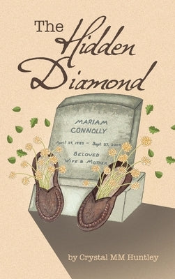 The Hidden Diamond by Huntley, Crystal MM