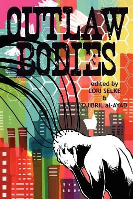 Outlaw Bodies by Selke, Lori