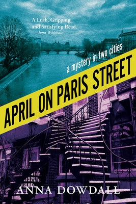 April on Paris Street: Volume 31 by Dowdall, Anna