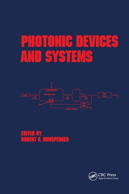 Photonic Devices and Systems by Hunsperger