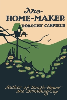 The Home-Maker by Canfield, Dorothy