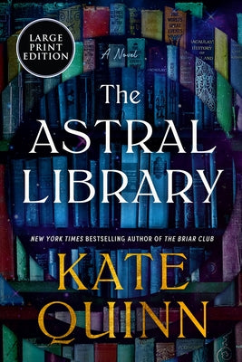 The Astral Library by Quinn, Kate