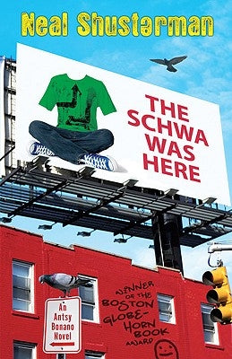 The Schwa Was Here by Shusterman, Neal