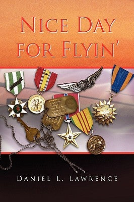 Nice Day for Flyin' by Lawrence, Daniel L.