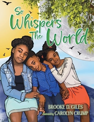 So Whispers The World by Giles, Brooke
